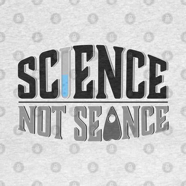 Science, Not Seance! by Rook & Rasp